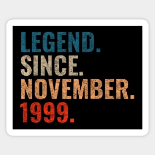 Legend since November 1999 Retro 1999 birthday shirt Magnet